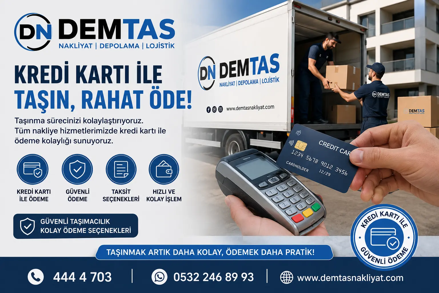 Kredi kartı ile taşın rahat öde hizmeti için Demtaş Nakliyat logolu nakliye aracı, ödeme terminali ve güvenli ödeme görseli.