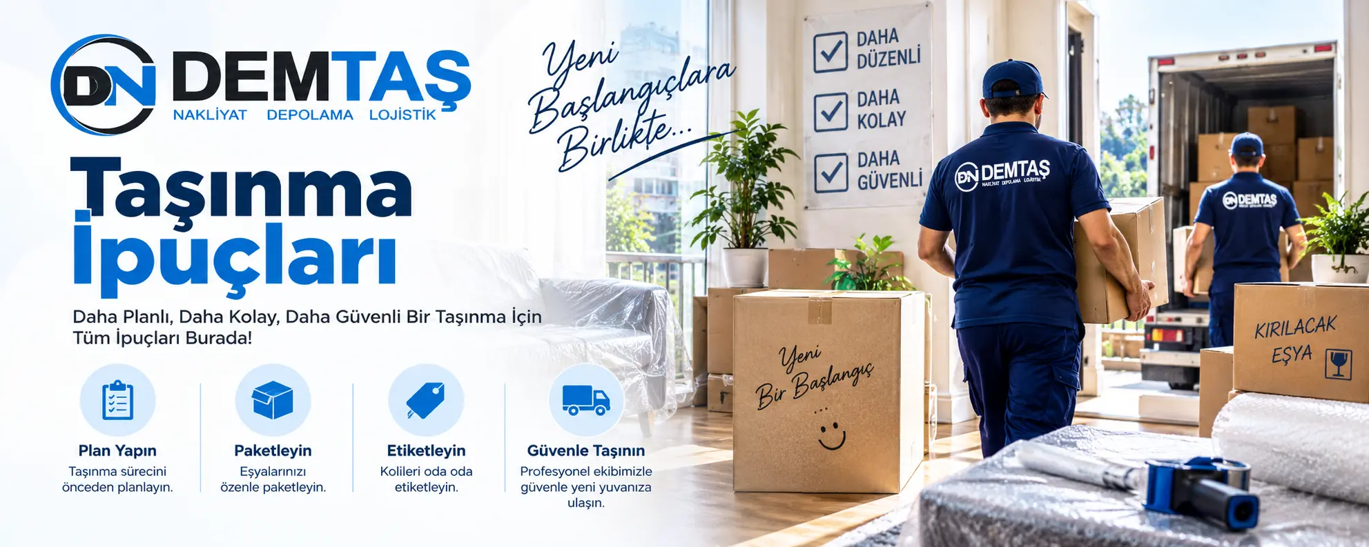 Demtaş Nakliyat taşınma ipuçları planlama paketleme etiketleme ve güvenli taşıma