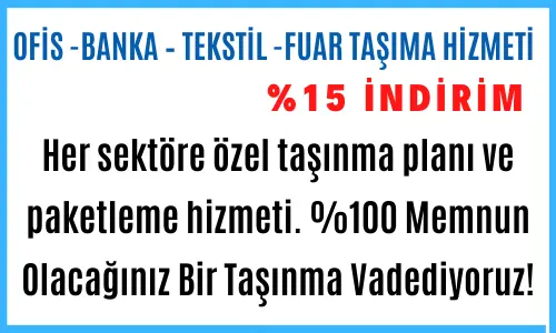 Demtaş Nakliyat ofis banka tekstil ve fuar taşıma hizmetinde yüzde 15 indirim