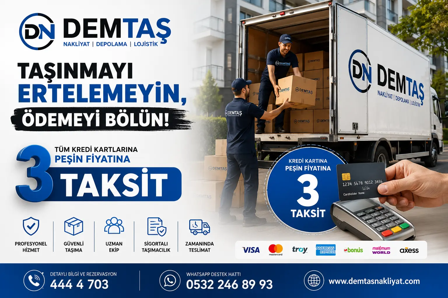Demtaş Nakliyat kredi kartına peşin fiyatına 3 taksit ile profesyonel evden eve nakliyat hizmeti.