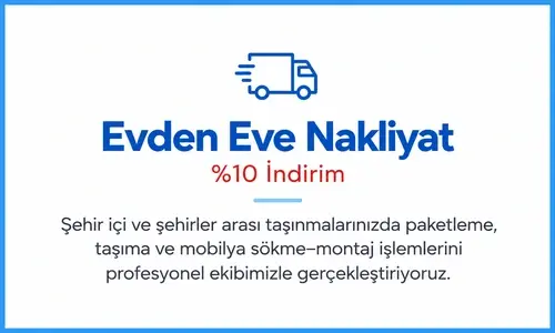 Demtaş Nakliyat şehir içi ve şehirler arası evden eve taşımada %10 indirim kampanyası.